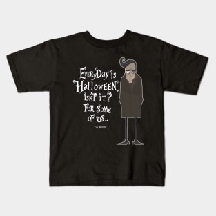 Everyday is Halloween Kids T-Shirt